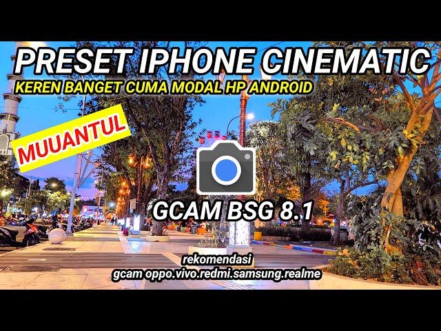 CONFIG SUPER KERENGcam BSG 8.1 Support Redmi.oppo.Realme.Vivo.samsung