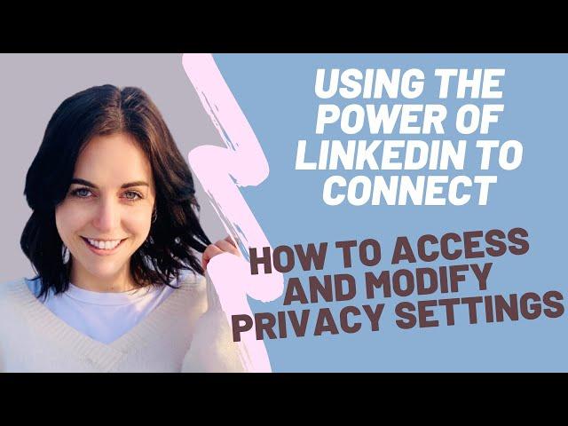 How to Access and Modify LinkedIn Privacy Settings