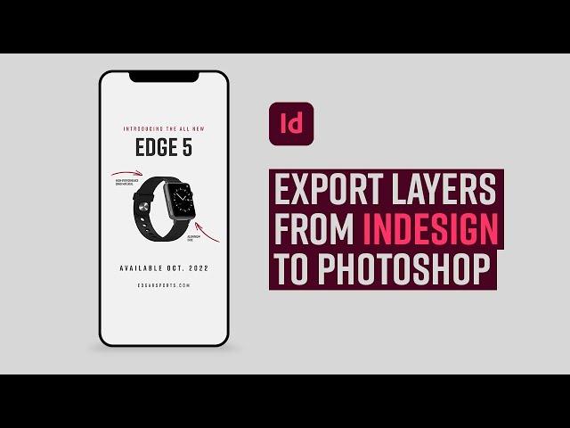 Learn how to export layers from Adobe InDesign to Photoshop and create an animated GIF