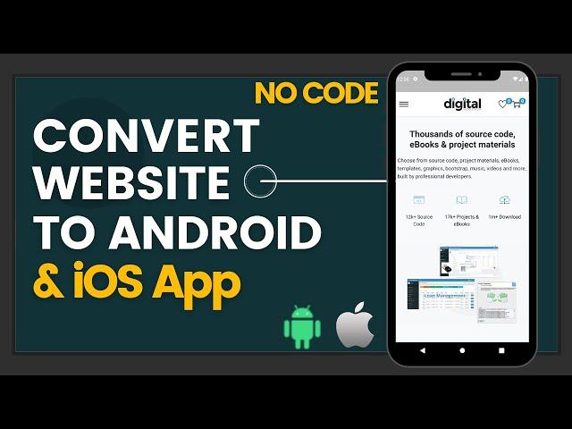 Convert Website to Android and iOS App - No Code