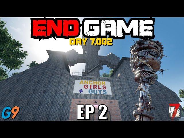 7 Days To Die - End Game EP2 (Drop Anchor)