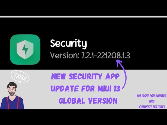 NEW UPDATE FOR XIAOMI SECURITY (7.2.1-221208.1.3) MIUI 13 GLOBAL VERSION