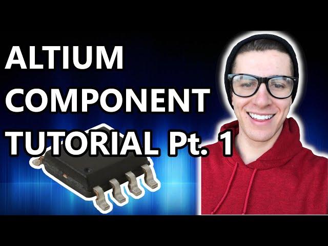 ALTIUM TUTORIAL | ALTIUM COMPONENT CREATION TUTORIAL Pt. 1 | COMPONENT LIBRARY CREATION TUTORIAL