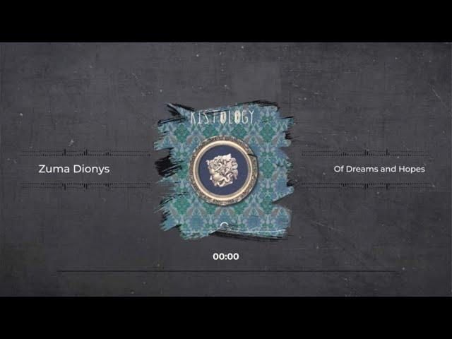 Zuma Dionys - Of Dreams And Hopes [Rist Records]