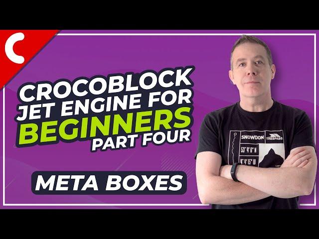 Crocoblock Jet Engine Tutorial - How to Use Meta Boxes - Part 4