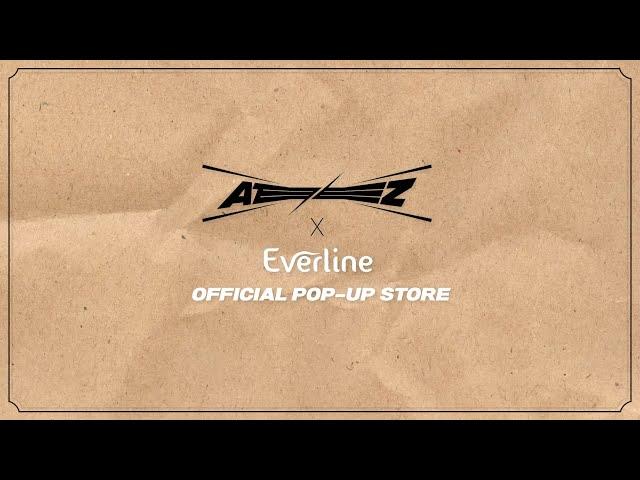 ‍️ATEEZ x EVERLINE[THE WORLD EP.2 : OUTLAW] OFFICIAL POP-UP STORE