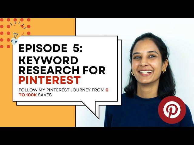 Week 5 -  Keyword Research for Pinterest