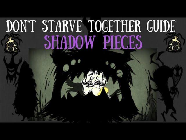 Don't Starve Together Guide: The Shadow Pieces