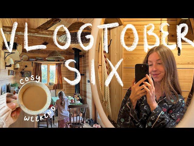 cosy weekend away | VLOGTOBER