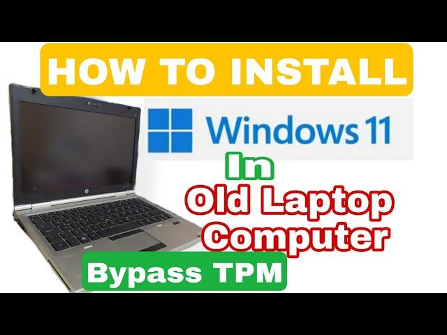 How to install windows 11 in Old laptop Computer Bypass TPM 2023