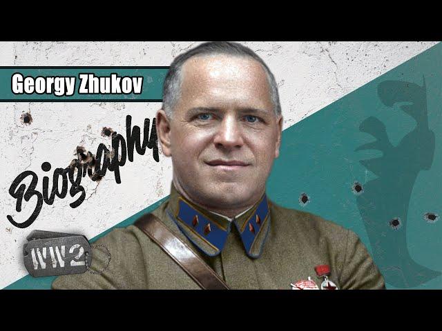 Georgy Zhukov - Hero of the Soviet Union! - WW2 Biography Special