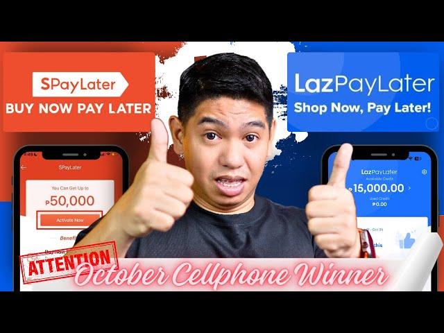 Saan ka MasMakakaMura Sa SPAYLATER o Sa LAZPAYLATER? October Cellphone Winner Announcement