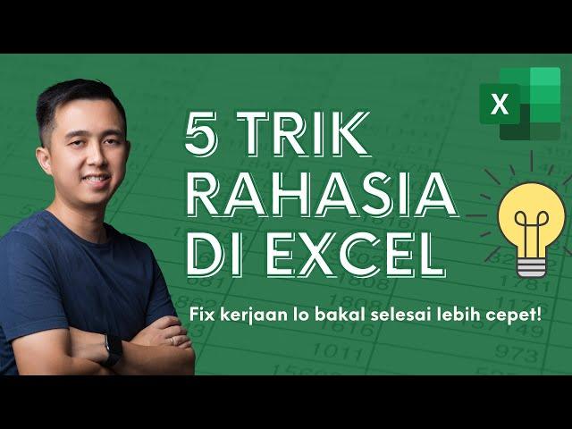 5 TRIK RAHASIA di Excel Buat Kerjaan Selesai Lebih Cepet!