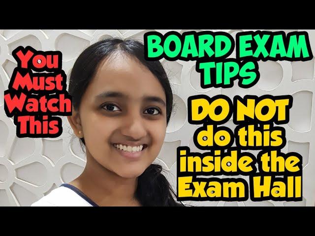 What you SHOULD NOT do inside the Exam Hall during Board Exams | ICSE | Important Practical Tips