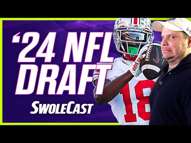 Swolecast: NFL Draft 2024 Edition