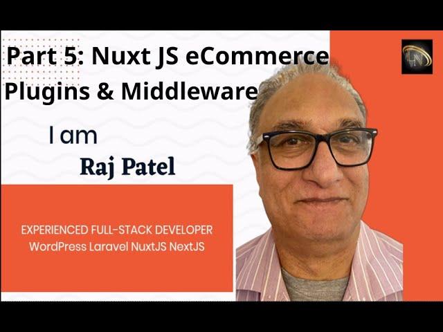 Part 5: NuxtJS Application tutorial: Getting Started With NuxtJS Plugins & Middleware