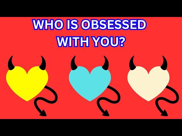 Who Is Obsessed With You?Pick A Card Love Tarot/Oracle Reading