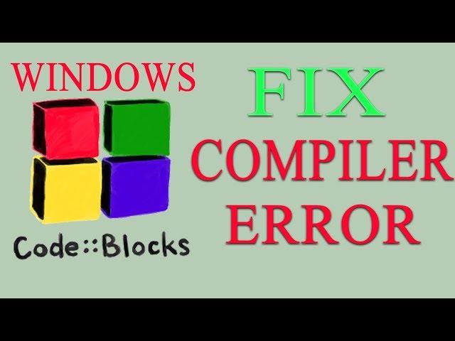 Fix Compiler Not Found in CODEBLOCKS | Install GCC Compiler in Windows