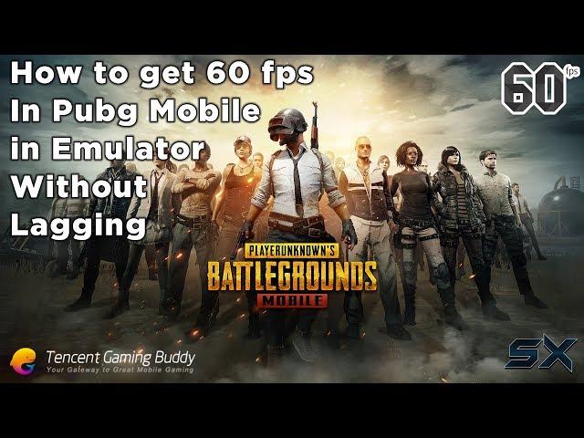 How to Get 60 Fps in PUBG MOBILE EMULATOR without any LAG