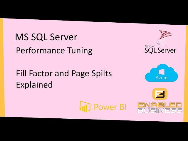 Fill Factor and page splits explained:- Primer