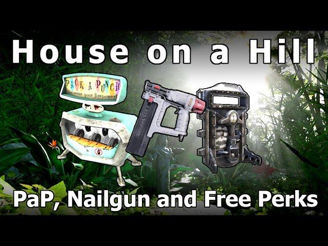 [ Tutorial ] Full Guide  -  House on a Hill (Nailgun, Pack-a-Punch, Free Perk) [ BO3 Custom Zombie ]