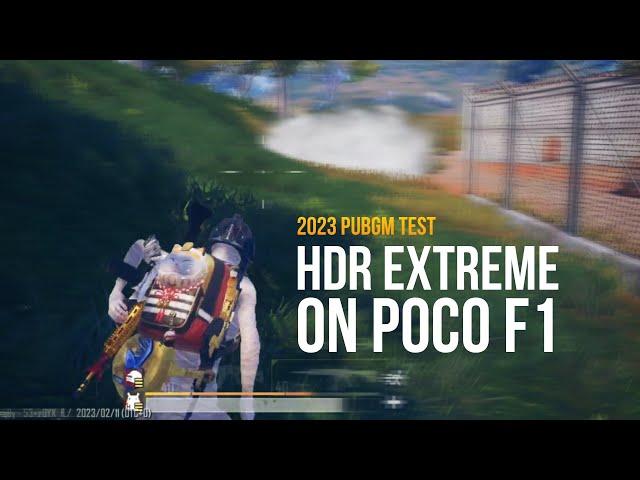 HDR EXTREME MONTAGE ON POCO F1 | 2023 PUBG MOBILE TEST