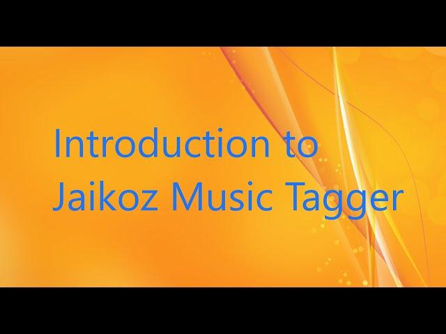 Introduction to Jaikoz Music Tagger