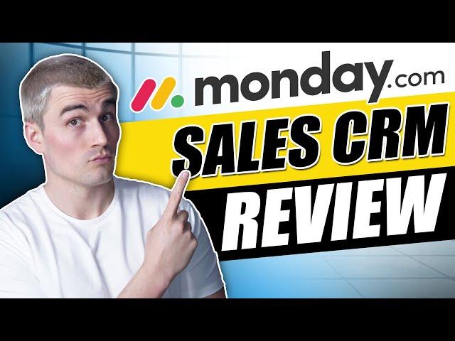 Monday.com Sales CRM Review 2024 - Should You Use This For Your Business?