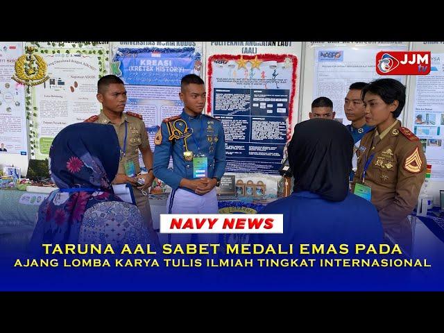 Navy News - TARUNA AAL SABET MEDALI EMAS PADA AJANG LOMBA KARYA TULIS ILMIAH TINGKAT INTERNASIONAL