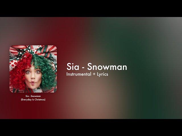 Sia - Snowman (Instrumental + Lyrics on Screen / Karaoke)