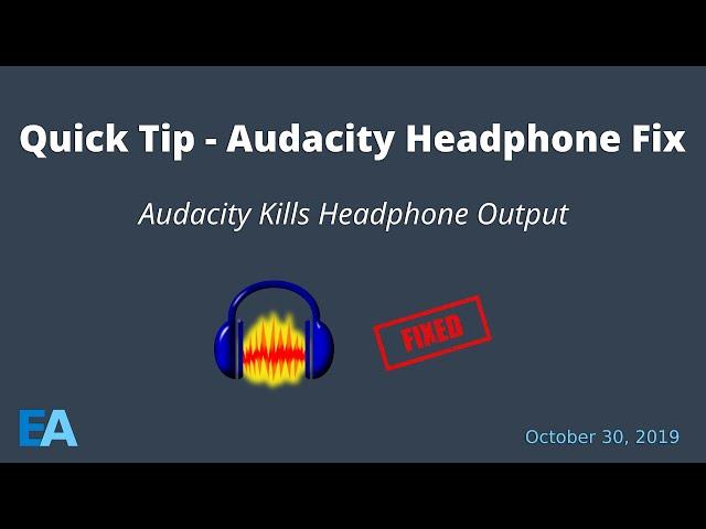 Simple Fix for Audacity Killing Headphone Audio