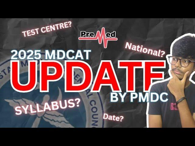  2025 MDCAT Update by PMDC: National Test, Syllabus, Date & Centers Announced?! 🩺