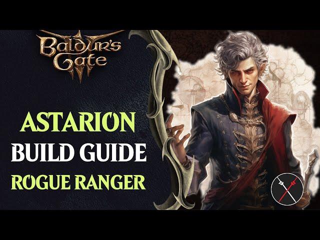 BG3 Astarion Build Guide - Rogue Thief & Ranger Gloomstalker/Hunter