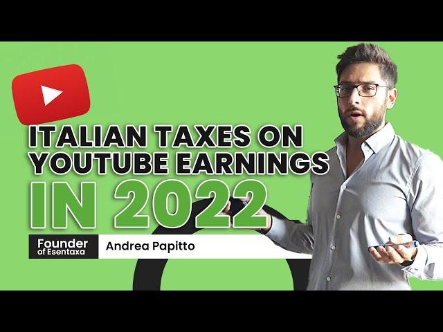 Italian taxes on Youtube Earnings - Guide 2022