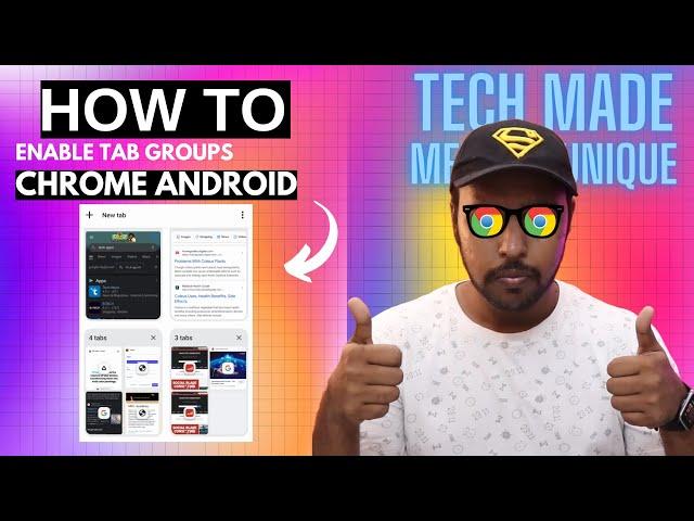 how to enable tab groups in google chrome android