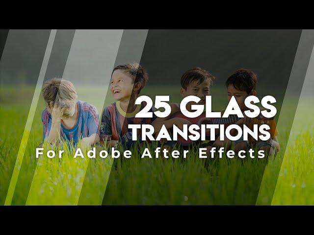 25 Glass Transitions For Adobe After Effect | How To Get Free After Effects Glass Transition