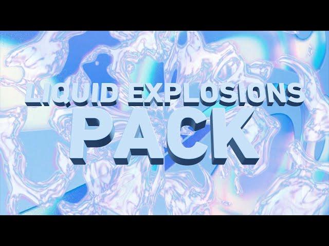 LIQUID EXPLOSIONS PACK | ML Crate