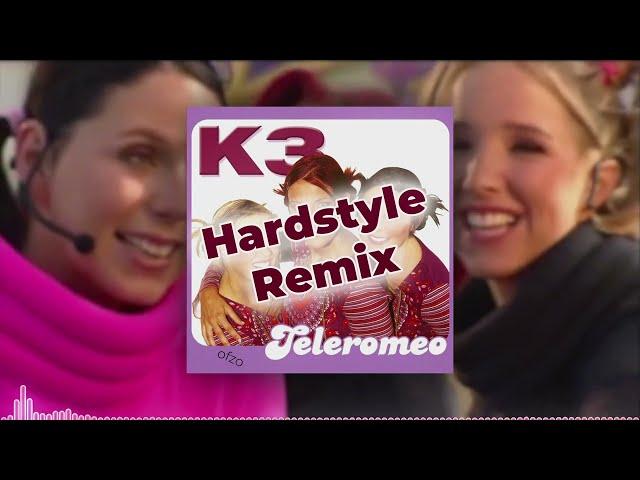 K3 - Teleromeo (Hardstyle Remix)