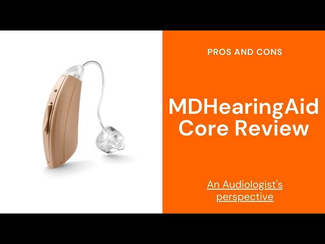 MD Hearing Aid Core Review | Online Hearing Aids