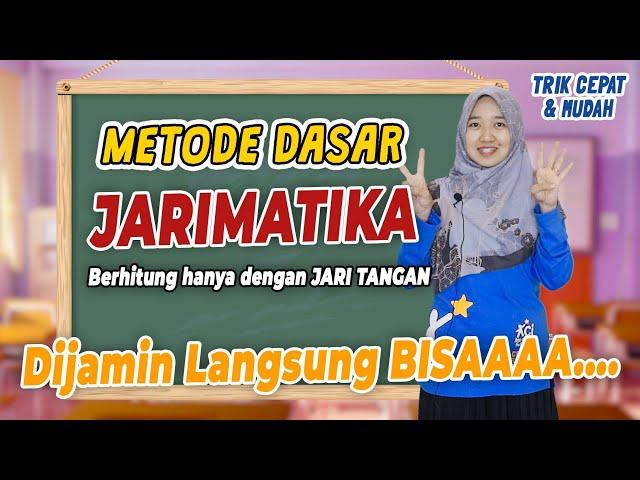 TRIK CARA CEPAT BERHITUNG PENJUMLAHAN DENGAN JARI TANGAN | JARIMATIKA (JURUS ZERO)