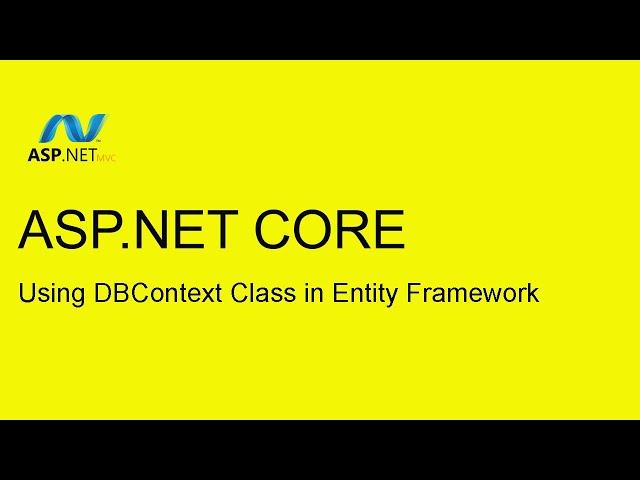 Asp.net Core - Database Connection string and working with DBContext Entity Framework