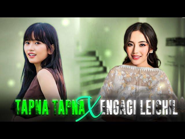 TAPNA TAPNA X ENGAGI LEICHIL MASHUP (PROD. SOHEN) | AJ MAISNAM, PREETI YUMNAM & OTHERS