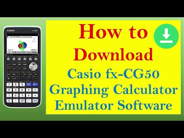 How to download Casio fx-CG50 Graphing Calculator emulator [2022]