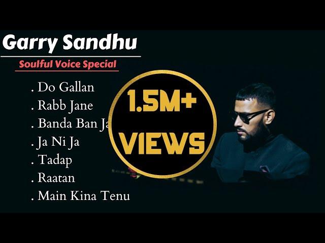 GARRY SANDHU JUKEBOX : Soulful Voice Special | Punjabi Love Songs | Guru Geet Tracks