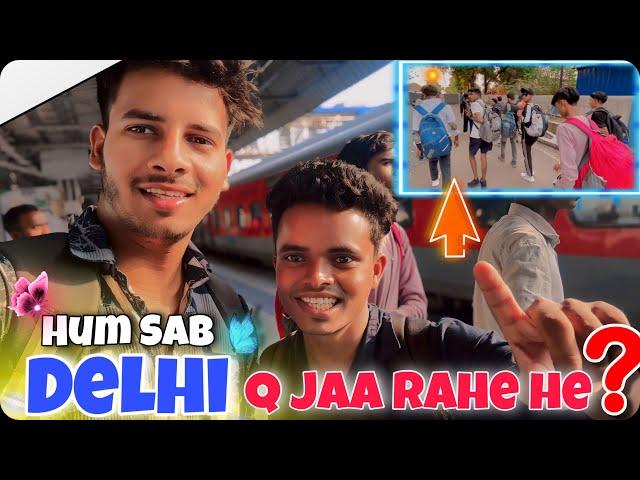 Hum Sab Delhi Q Jaa Rahe he || Amit Ka Vlog