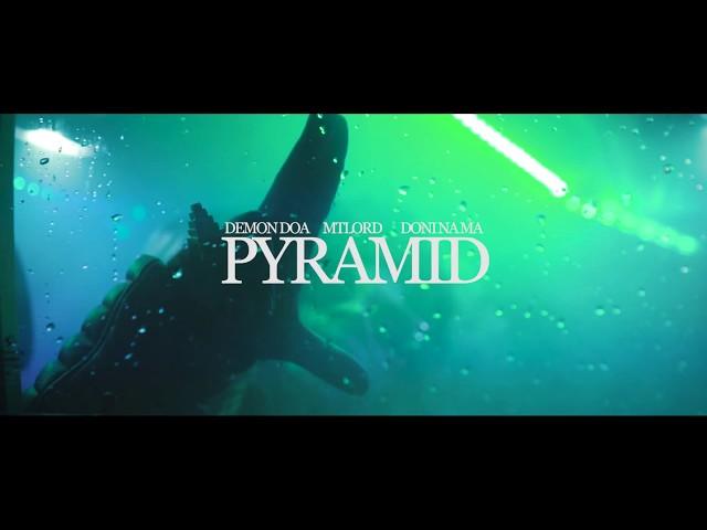 Demon DOA x MTLord x Doni Na Ma - Pyramid (music video by Kevin Shayne)