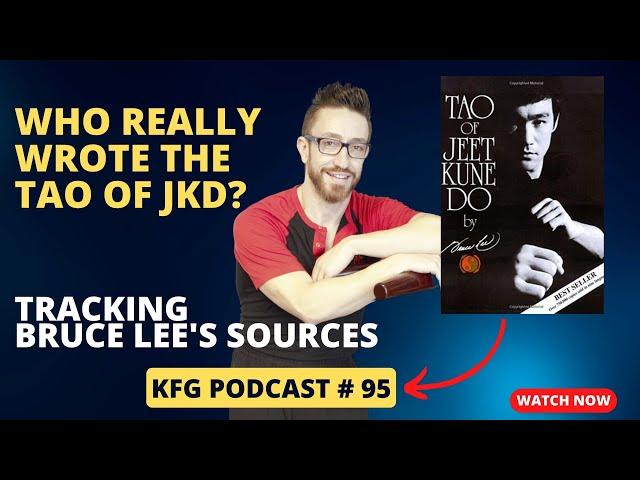 Who REALLY Wrote the Tao of Jeet Kune Do? Dr. James Bishop | The Kung Fu Genius Podcast #95