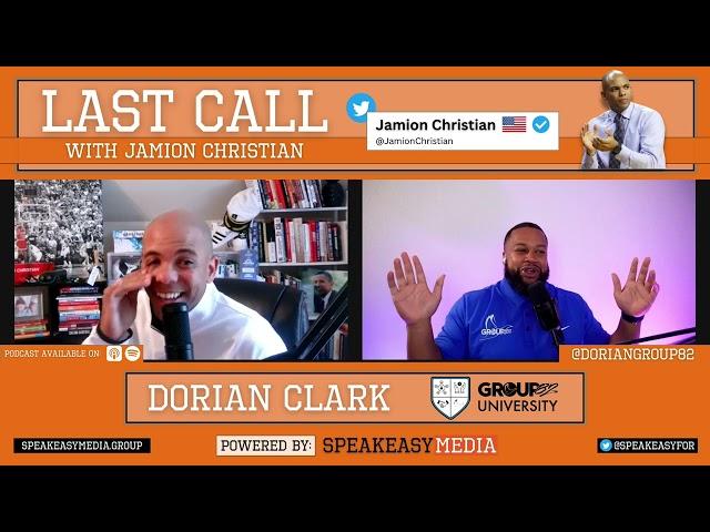 49) Dorian Clark - Group82 - Last Call With Jamion Christian