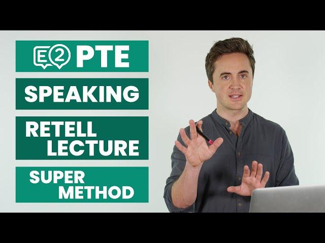 PTE Speaking: Retell Lecture | SUPER METHOD!