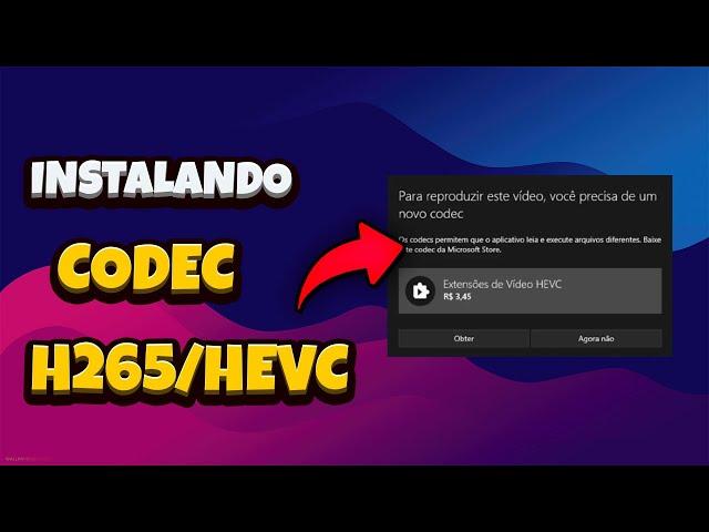 Como Instalar o Codec H.265/HEVC Gratuitamente  no Windows 10 e 11?